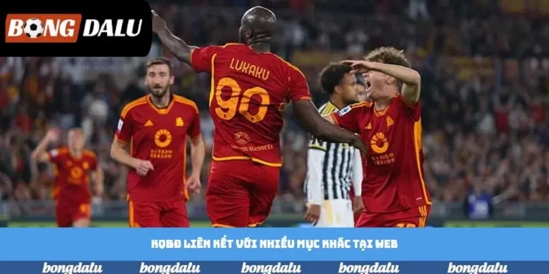 KQBĐ liên kết với nhiều mục khác tại web